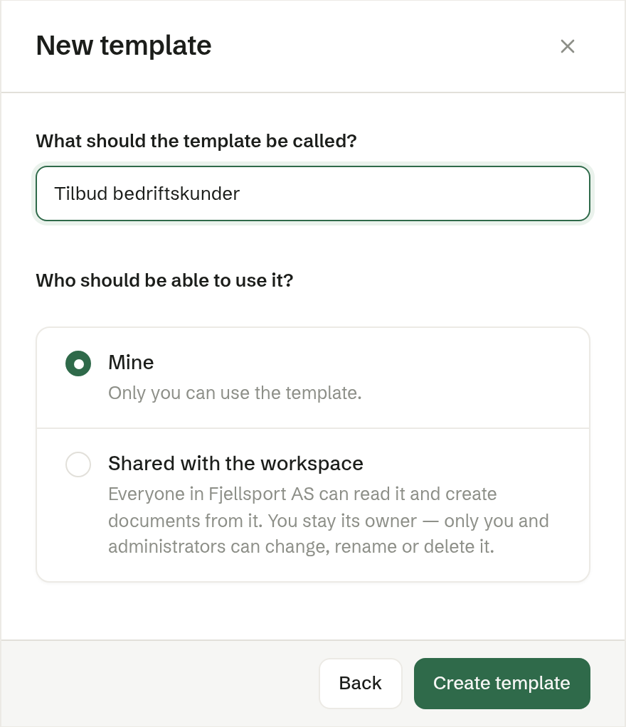 New template: name, output and who can use it
