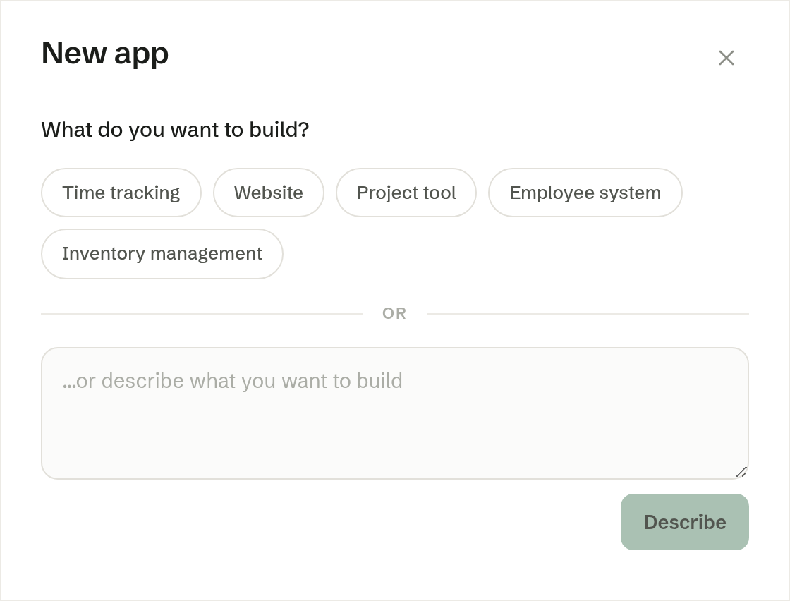 The first step: pick a suggestion or describe it yourself
